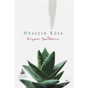 Ziyan Balkonu - Hüseyin Köse