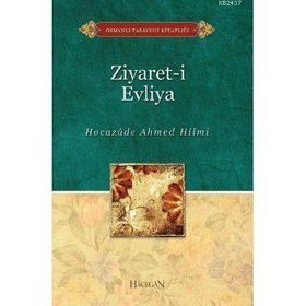 ZIYARET-I EVLIYA - AHMED HILMI