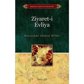 ZIYARET-I EVLIYA - AHMED HILMI