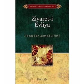ZIYARET-I EVLIYA - AHMED HILMI