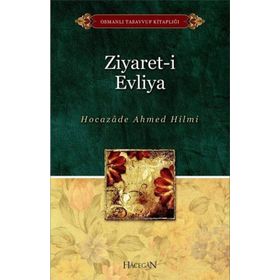 ZIYARET-I EVLIYA - AHMED HILMI