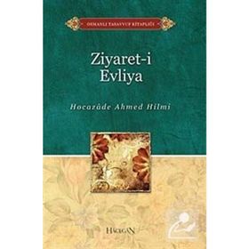 ZIYARET-I EVLIYA - HOCAZADE AHMED HILMI - SELAMI ŞIMŞEK
