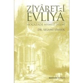 ZIYARET-I EVLIYA - HOCAZADE AHMED HILMI - SELAMI ŞIMŞEK