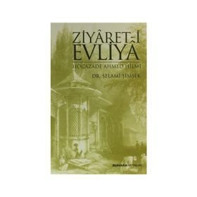 ZIYARET-I EVLIYA - HOCAZADE AHMED HILMI - SELAMI ŞIMŞEK