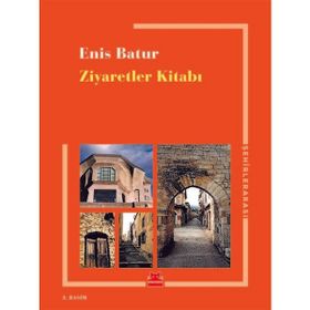 ZIYARETLER KITABI - ENIS BATUR