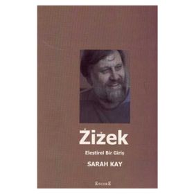 Zizek Eleştirel Bir Giriş - Sarah Kay