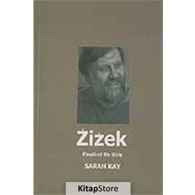 Zizek Eleştirel Bir Giriş - Sarah Kay