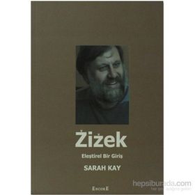 Zizek Eleştirel Bir Giriş - Sarah Kay
