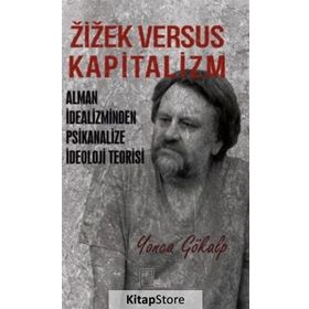 Zizek Versus Kapitalizm - Yonca Gökalp