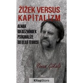 Zizek Versus Kapitalizm - Yonca Gökalp