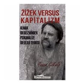 Zizek Versus Kapitalizm - Yonca Gökalp