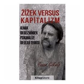 Zizek Versus Kapitalizm - Yonca Gökalp
