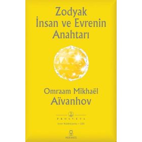 Zodyak İnsan ve Evrenin Anahtarı - Omraam Mikhael Aivanhov