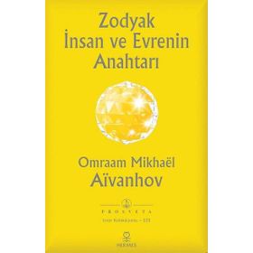 Zodyak İnsan ve Evrenin Anahtarı - Omraam Mikhael Aivanhov