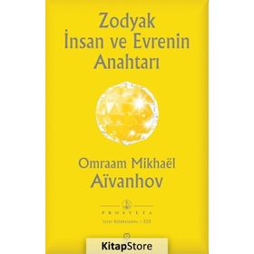 Zodyak İnsan ve Evrenin Anahtarı - Omraam Mikhael Aivanhov