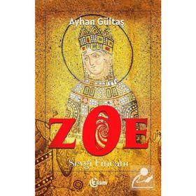 Zoe - Sevgi Fincanı - Ayhan Gültaş
