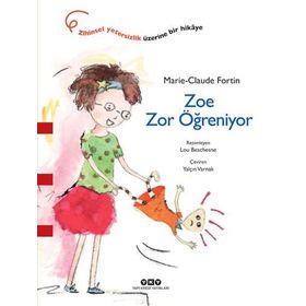 Zoe Zor Öğreniyor - Marie-Claude Fortin