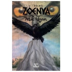 Zoenya - Yeşil İsyan - Elif Bülbül