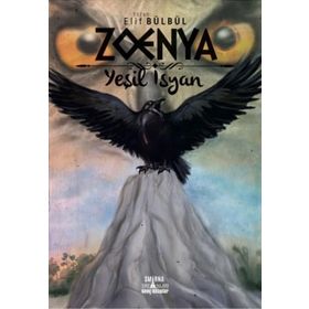 Zoenya - Yeşil İsyan - Elif Bülbül