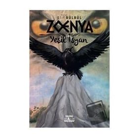 Zoenya - Yeşil İsyan - Elif Bülbül