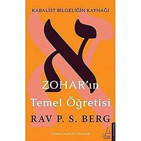 Zohar’ın Temel Öğretisi: Kabalist Bilgeliğin Kaynağı - Rav. P. S. Berg