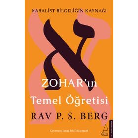 Zohar’ın Temel Öğretisi: Kabalist Bilgeliğin Kaynağı