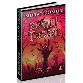 Zombi Tuzağı - Murat Kömür