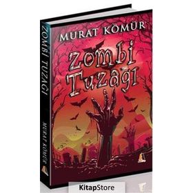 Zombi Tuzağı - Murat Kömür