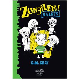 Zombiler - Salgın - C. M Gray