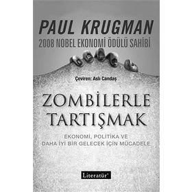 Zombilerle Tartışmak: Ekonomi, Politika ve Daha İyi Bir Gelecek İçin Mücadele