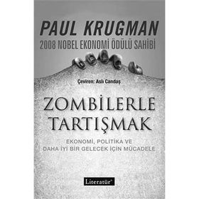 Zombilerle Tartışmak: Ekonomi, Politika ve Daha İyi Bir Gelecek İçin Mücadele