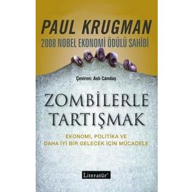 Zombilerle Tartışmak: Ekonomi, Politika ve Daha İyi Bir Gelecek İçin Mücadele