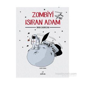 Zombiyi Isıran Adam - İnan Sabırcan
