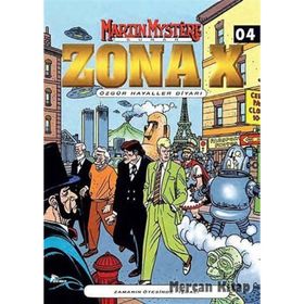 Zona X Sayı: 4 - Özgür Hayaller Diyarı - afredo castelli