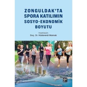 Zonguldakta Spora Katılımın Sosyo Ekonomik Boyutu - Hüdaverdi Mamak