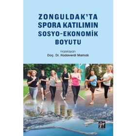 Zonguldakta Spora Katılımın Sosyo Ekonomik Boyutu - Hüdaverdi Mamak
