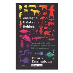 Zooloğun Galaksi Rehberi - Arik Kershenbaum