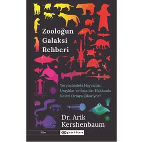 Zooloğun Galaksi Rehberi - Arik Kershenbaum