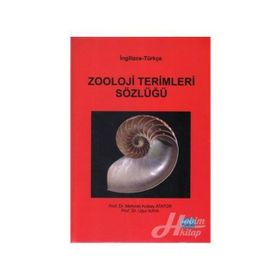 Zooloji Terimleri Sözlüğü - Mehmet Kutsay Atatür Uğur Kaya