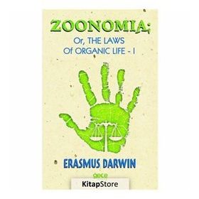 Zoomania Or, The Life Of Organic 1 - Erasmus Darwin
