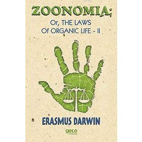 Zoomania Or, The Life Of Organic 2 - Erasmus Darwin