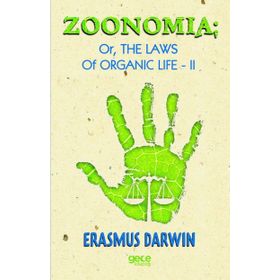 Zoomania Or, The Life Of Organic 2 - Erasmus Darwin