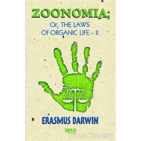 Zoomania Or, The Life Of Organic 2 - Erasmus Darwin