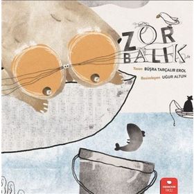 Zor Balık - Büşra Tarçalır Erol