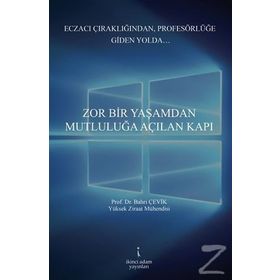 Zor Bir Yaşamdan Mutluluğa Açılan Kapı - Bahri Çevik