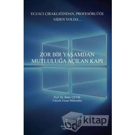 Zor Bir Yaşamdan Mutluluğa Açılan Kapı - Bahri Çevik