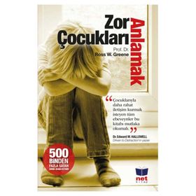 Zor Çocukları Anlamak - Dr. Ross W. Greene