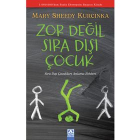 Zor Değil Sıra Dışı Çocuk - Mary Sheedy Kucinka
