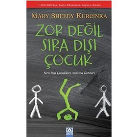 Zor Değil Sıradışı Çocuk: Sıra Dışı Çocukları Anlama Rehberi