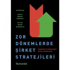 Zor Dönemlerde Şirket Stratejileri Burcu Güneri Çangarlı - Taylan Özgür Demirkaya